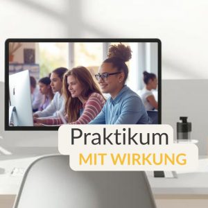 Praktikum mit Wirkung - TalentLab